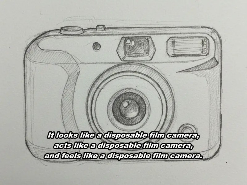 It looks like a disposable film camera, acts like a disposable film camera, and feels like a disposable film&nbsp;camera.